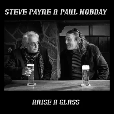 Raise a Glass by Steve Payne & Paul Hobday - album cover
