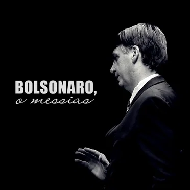 Bolsonaro, o Messias
