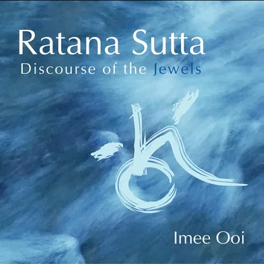 Ratana Sutta: Discourse of the Jewels