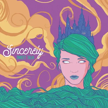 Sweet Talk by Sincerely - album cover