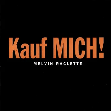 Kauf MICH! by Melvin Raclette - album cover