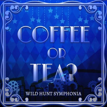 Coffee or Tea? by Wild Hunt Symphonia - album cover