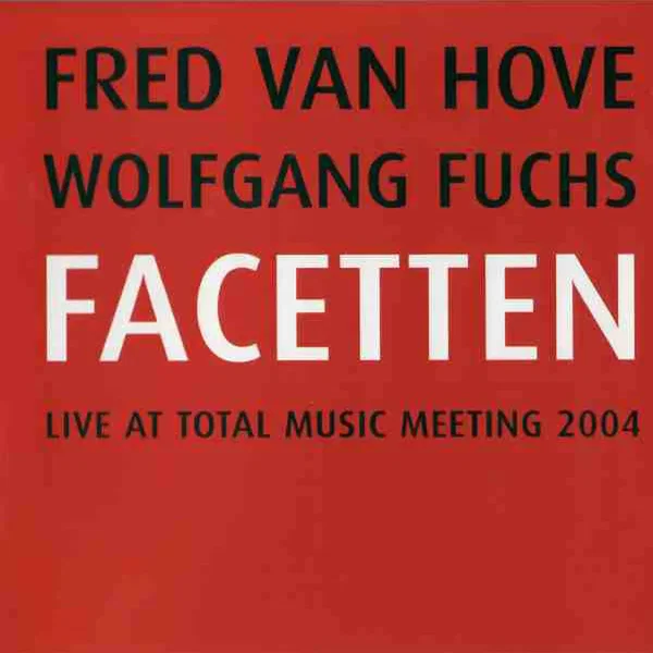 Facetten: Live at Total Music Meeting 2004