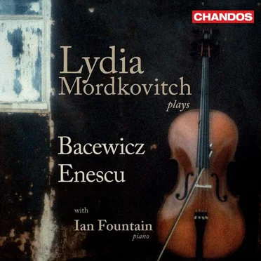 Lydia Mordkovitch plays Bacewicz & Enescu