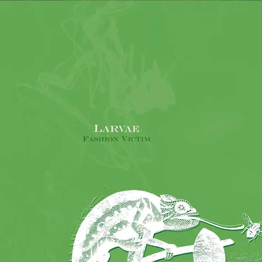 Larvae