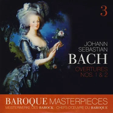 Baroque Masterpieces: Johann Sebastian Bach – Overtures Nos. 1 & 2