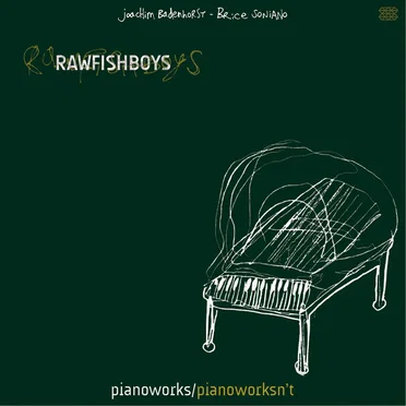 Pianoworks/Pianoworksn't by Rawfishboys - album cover
