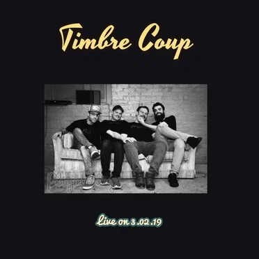 Timbre Coup Live on 3.2.19 by Timbre Coup - album cover