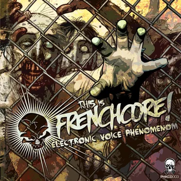This is Frenchcore - EVP Electronic Voice Phrenomenom by Various Artists - album cover