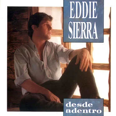 Desde adentro by Eddie Sierra - album cover