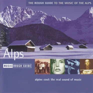 The Rough Guide to the Music of the Alps by Various Artists - album cover
