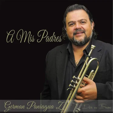 A Mis Padres by German Paniagua Z. - album cover