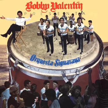 Bobby Valentín presenta Orquesta Siguaraya