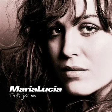 That’s Just Me by Maria Lucia - album cover