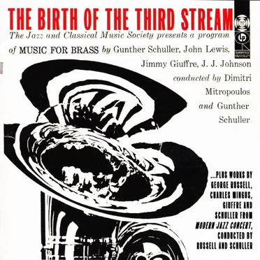 The Birth of the Third Stream by Various Artists - album cover