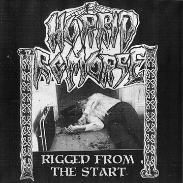 Rigged From the Start by Horrid Remorse - album cover