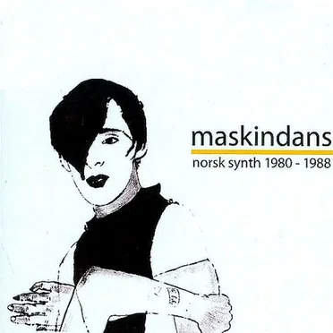 Maskindans - Norsk Synth 1980-1988 by Various Artists - album cover