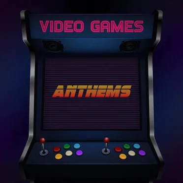 Video Games Anthems by Various Artists - album cover