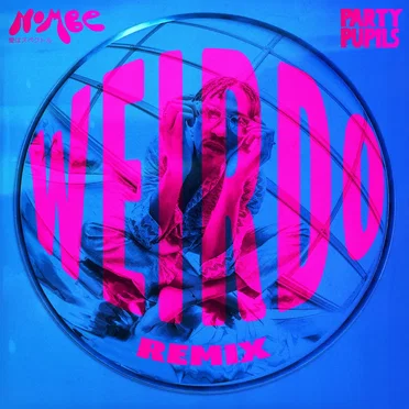 Weirdo (Party Pupils remix)