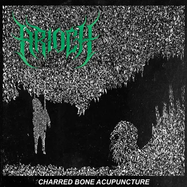 Charred Bone Acupuncture by Arioch - album cover