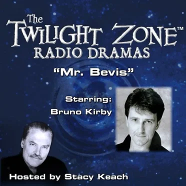 The Twilight Zone Radio Dramas, "Mr. Bevis" by Rod Serling - album cover