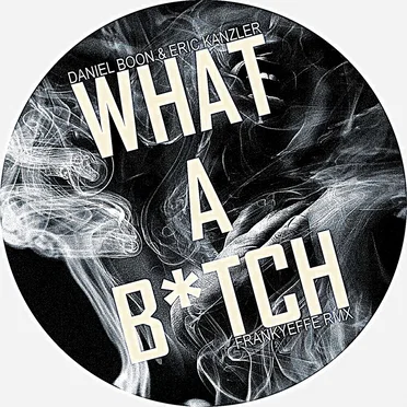 What a B*tch