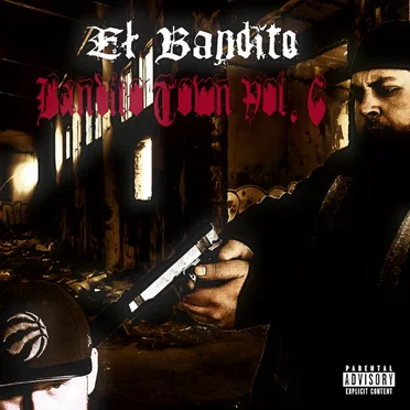 Bandito Town Vol. 6 by El Bandito - album cover