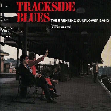 Trackside Blues by Brunning Sunflower Blues Band - album cover