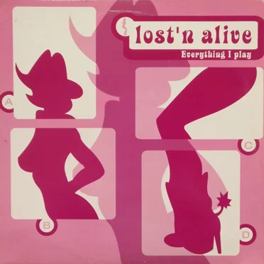 Everything I Play by Lost ’n’ Alive - album cover