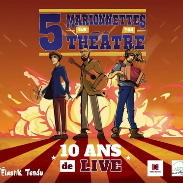 10 ans d’Live ! by 5 Marionnettes Sur Ton Théâtre - album cover