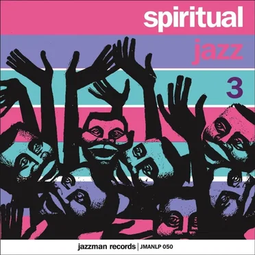 Spiritual Jazz 3 by Various Artists - album cover