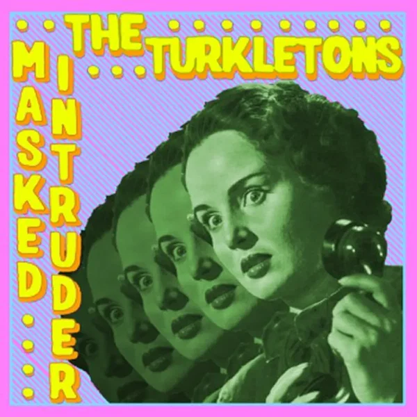 Masked Intruder / The Turkletons