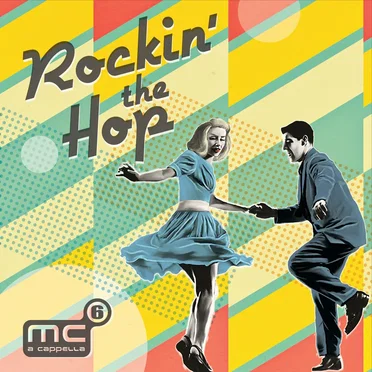 Rockin’ the Hop by MC6 A Cappella - album cover