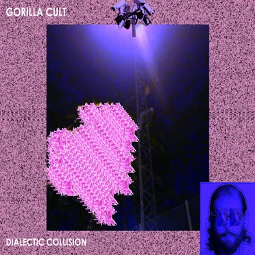 Dialectic Collision by Gorilla Cult - album cover
