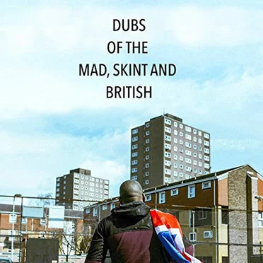 Dubs of the Mad Skint and British