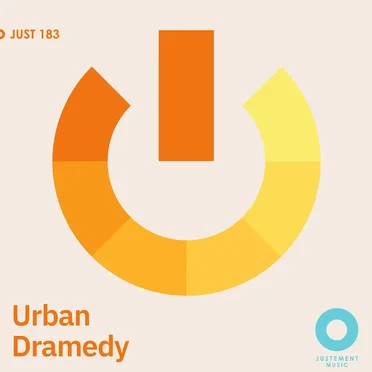 Urban Dramedy by Justement Music - album cover