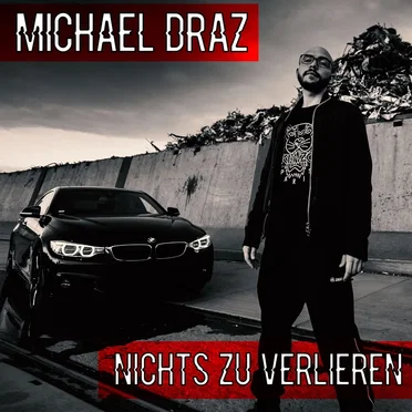 Nichts zu verlieren by Michael Draz - album cover