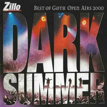 Zillo Dark Summer: Best of Goth Open Airs 2000 by Various Artists - album cover
