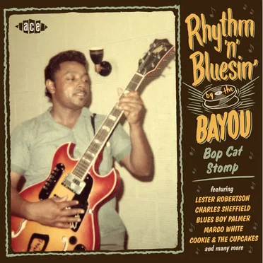 Rhythm 'n' Bluesin' By the Bayou: Bop Cat Stomp by Various Artists - album cover