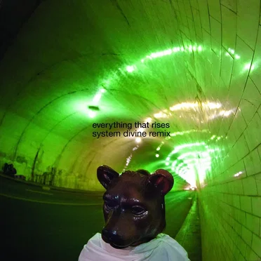 Everything That Rises (System Divine Remix)