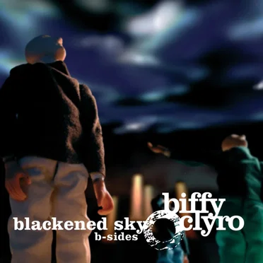 Blackened Sky B‐Sides by Biffy Clyro - album cover
