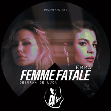 Femme Fatale (Deborah De Luca remix)