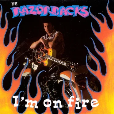 I'm on Fire by The Razorbacks - album cover