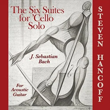 The Six Suites for 'Cello Solo For Acoustic Guitar