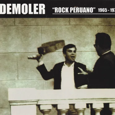 Demoler: Rock peruano: 1965–1974 by Various Artists - album cover