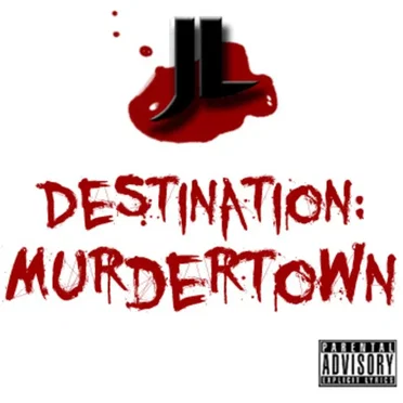 Destination: Murdertown by JL - album cover