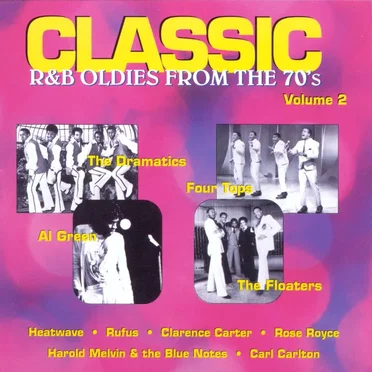 Classic R&B Oldies From the 70’s, Volume 2 by Various Artists - album cover