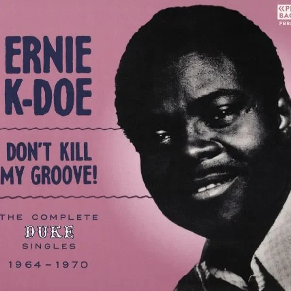 Don't Kill My Groove! The Complete Duke Singles 1964-1970