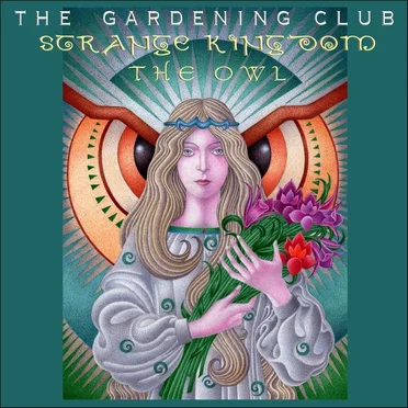 Strange Kingdom / The Owl by The Gardening Club - album cover