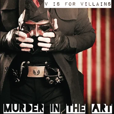 Murder in the Art by V Is for Villains - album cover